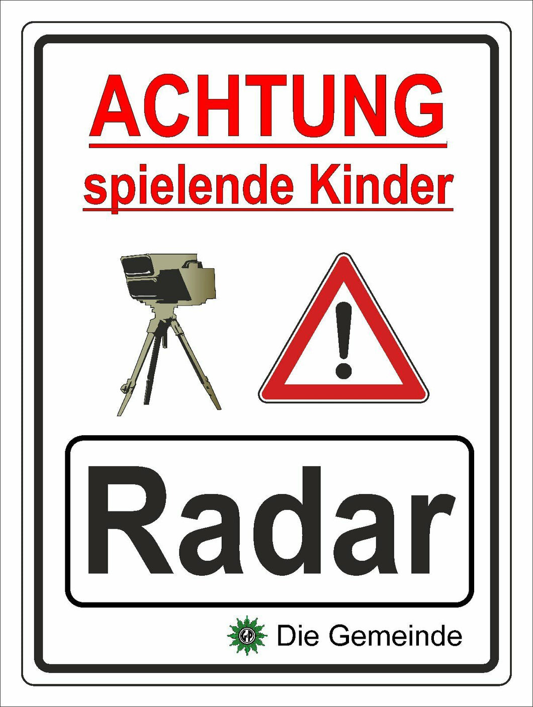 Hinweisschild Radarkontrolle Kinder Aluverbundplatte 3mm - 30x40cm RA6