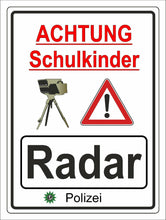 Lade das Bild in den Galerie-Viewer, Hinweisschild Radarkontrolle Schule Aluverbundplatte 3mm - 30x40cm RA5

